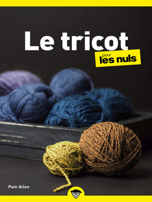 cover image of Le tricot pour les Nuls